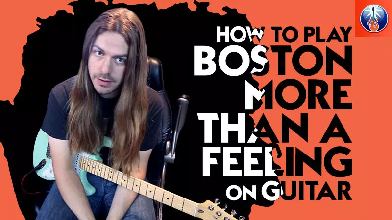 How to Play Boston More Than A Feeling On Guitar